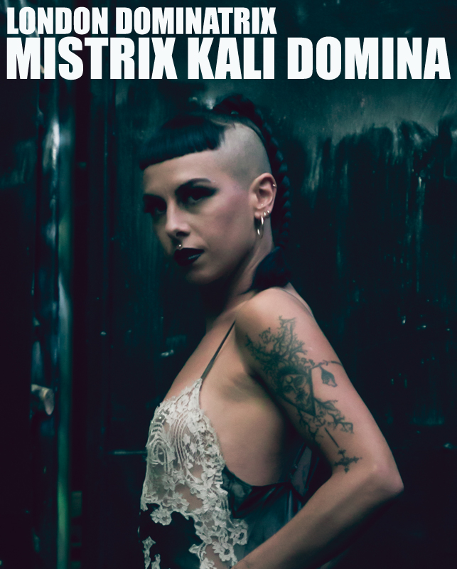 London Mistrix Kali Domina 