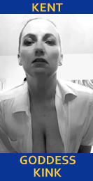 Kent Mistresses - Goddess Kink